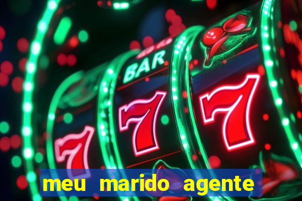 meu marido agente secreto legendado